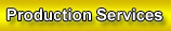 Production Services