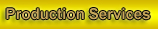 Production Services